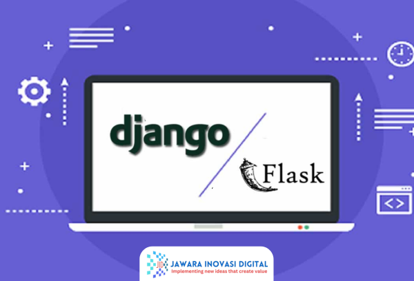 Django atau Flask: Framework Python Terbaik untuk Pengembangan Web